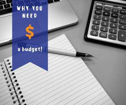 Why You Need a Budget