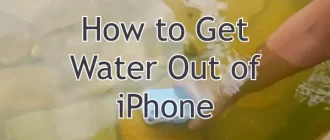 How to Get Water Out of iPhone