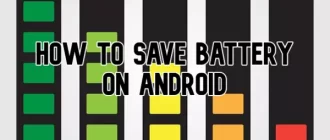 How to Save Battery on Android