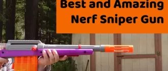 Best and Amazing Nerf Sniper Guns