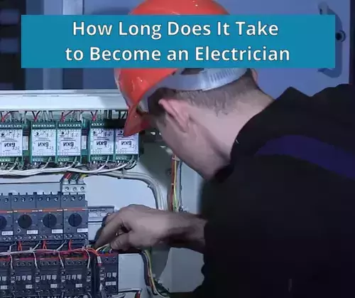How Long Does It Take to Become an Electrician