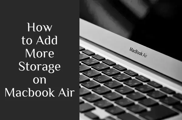 How to Add More Storage on Macbook Air