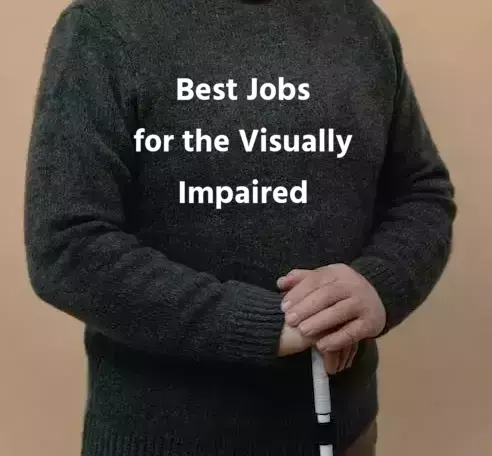 Best Jobs for the Visually Impaired
