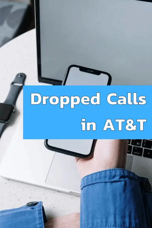 Dropped Calls in AT&T